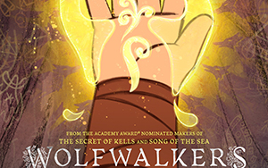 Official poster of Apple`s first animated feature film, `Wolfwalkers`